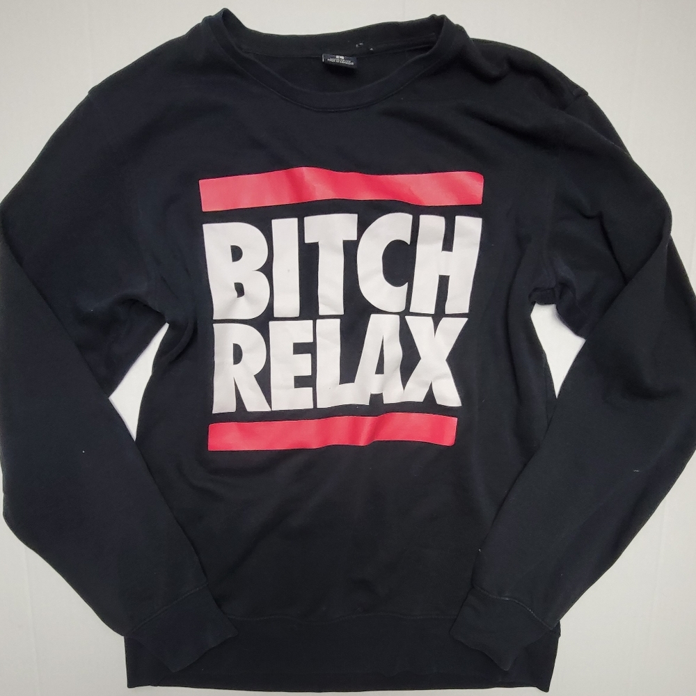 FSBN B*itch Relax Pullover Sweatshirt
